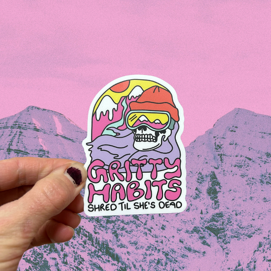 Shred Til She's Dead Sticker